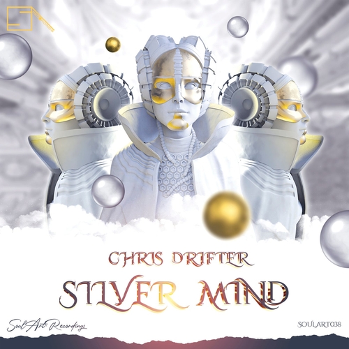 Chris Drifter - Silver Mind [SOULART038]